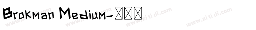 Brokman Medium字体转换 Brokman Medium字体转换